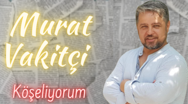 Okulsuz Çorlu| Murat Vakitçi | Köşeliyorum