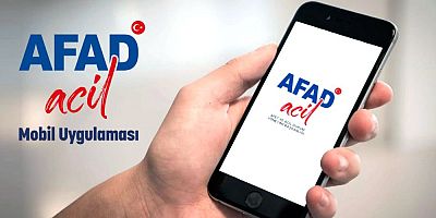 AFAD Acil Mobil Uygulaması Hizmete Girdi