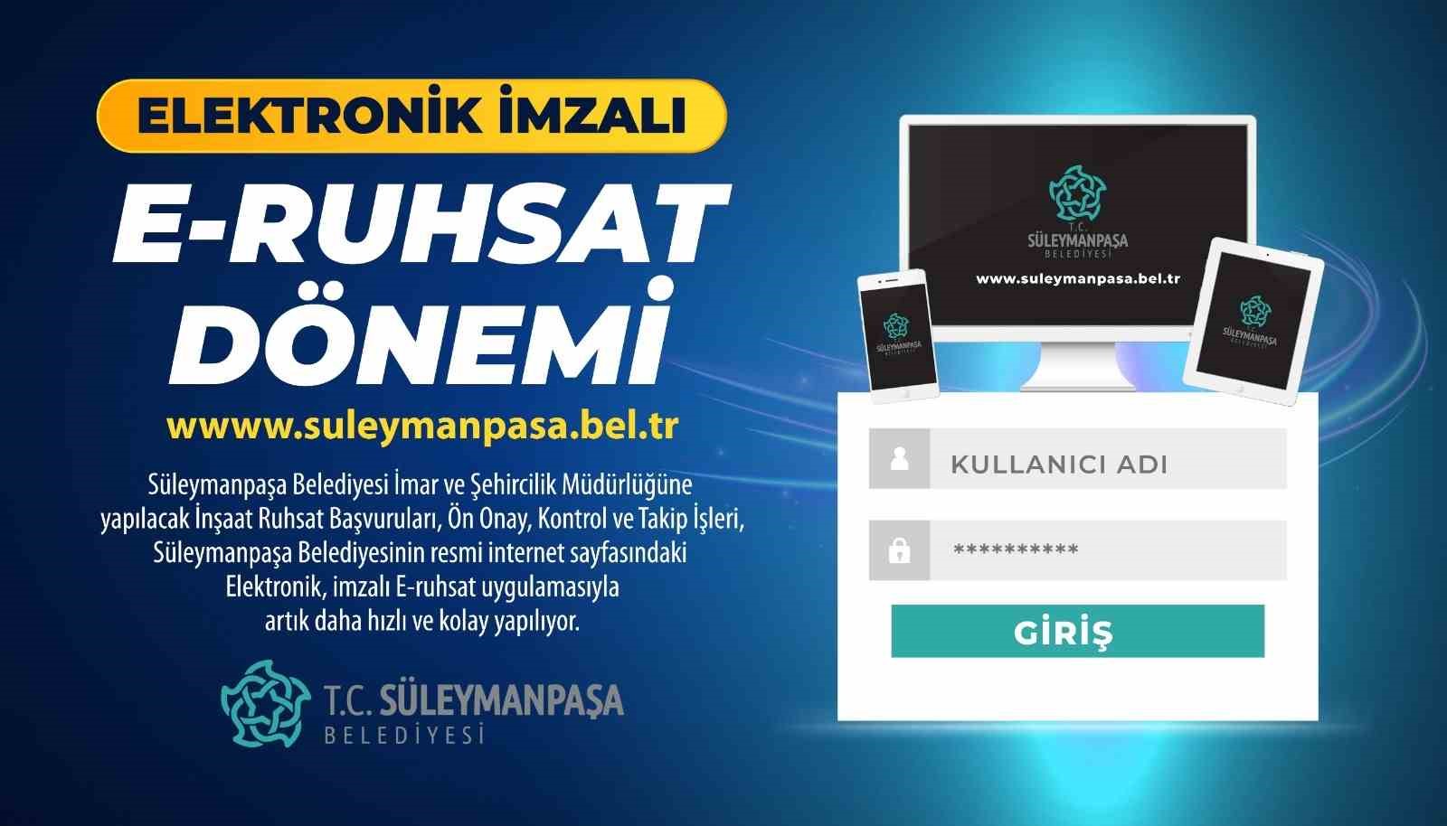 Süleymanpaşa Belediyesinde E-Ruhsat Dönemi Başlıyor