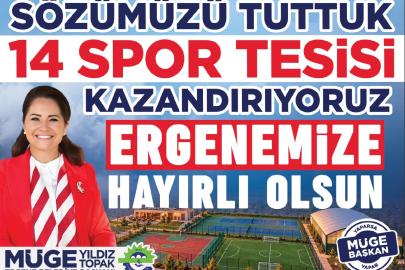 BAŞKAN MÜGE YILDIZ TOPAK: ‘BİR SÖZÜMÜZÜ DAHA TUTTUK! 14 SPOR TESİSİMİZ ERGENEMİZE HAYIRLI OLSUN!’